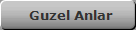 Guzel Anlar